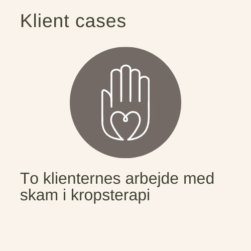 Kropsterapi mod skam – to klientcases